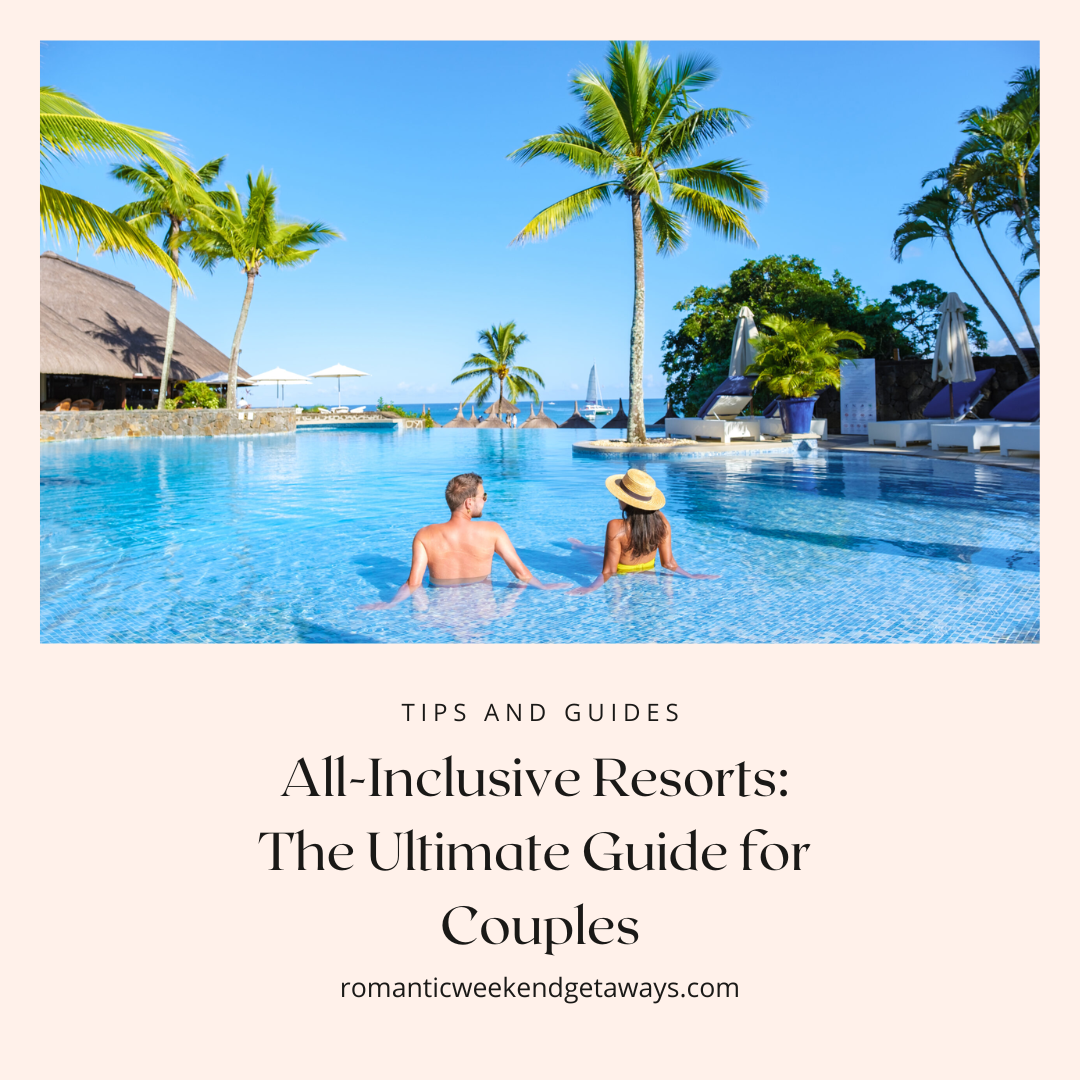 Cover image for all inclusive resorts for couples. 
