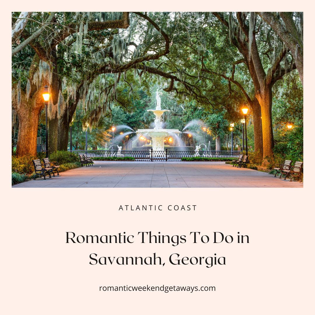 Cover image for romantic things to do in Savannah.