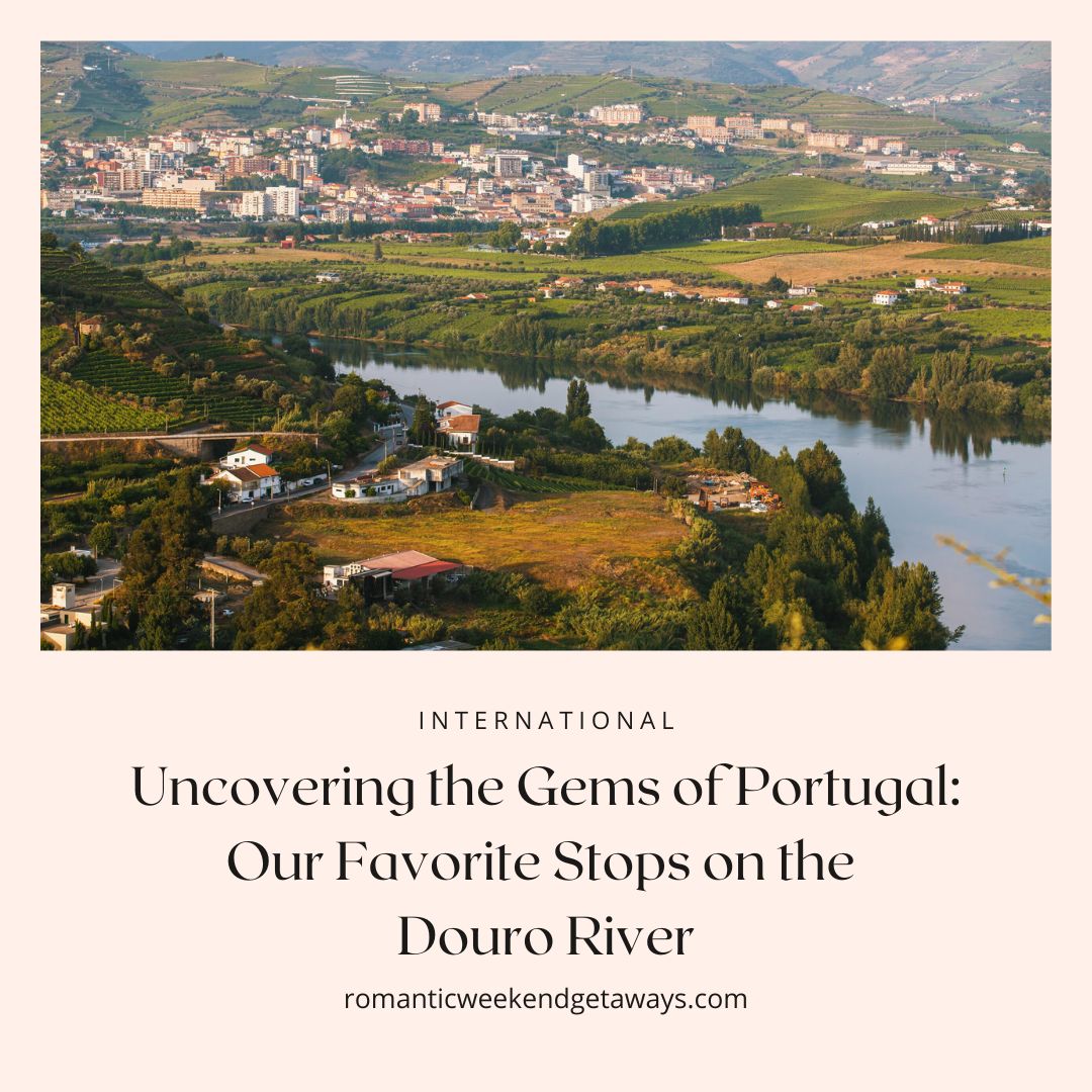 Cover image for best stops along the Douro River Cruise. 