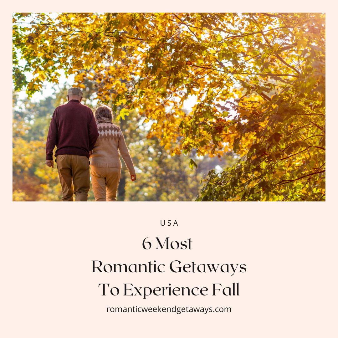 Cover image for romantic getaways for the fall. 