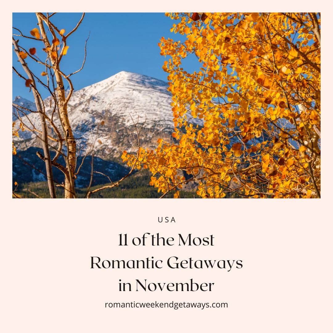 Cover image for most romantic places for a couples getaway in November. 